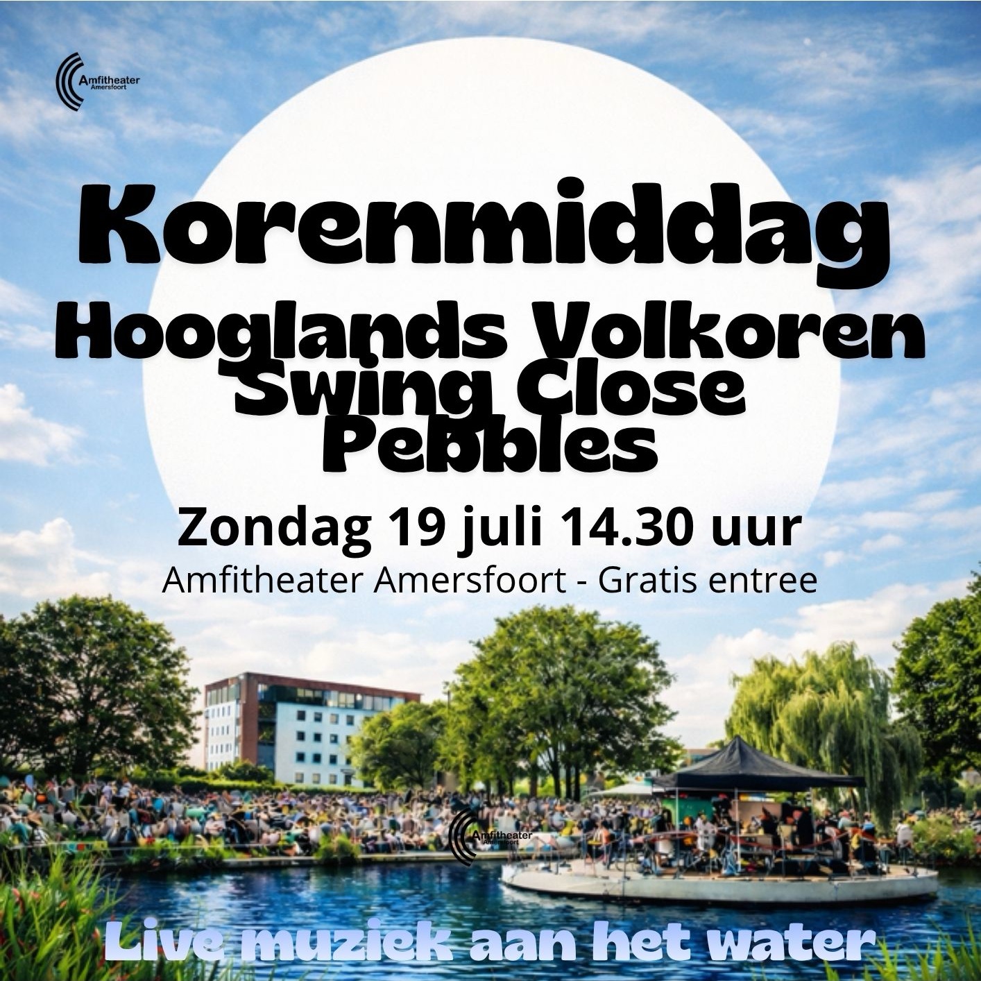 Zondag 19 april 14.30 uur Amfi Vierkant Zondag 19 juli